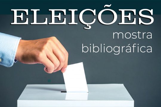 Mostra bibliográfica: Eleições